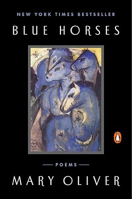 Blue Horses: Poems-..