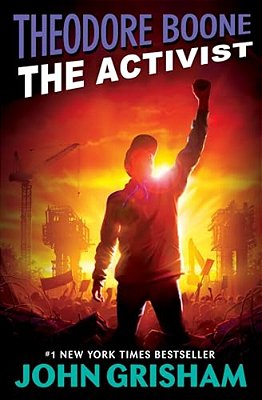 Theodore Boone: The Activist-..