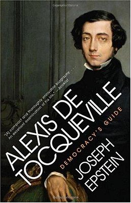 Alexis De Tocqueville: Democracy's Guide-..