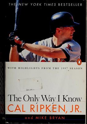 The Only Way I Know: With Highlights From The 1997 Season-..