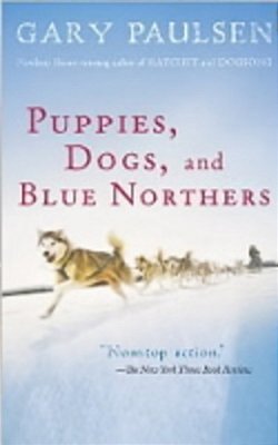 Puppies, Dogs, And Blue Northers: Reflections On Being Raised By A Pack Of Sled Dogs-..