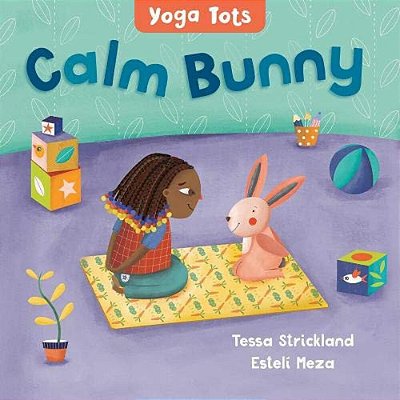 Yoga Tots: Calm Bunny-..