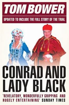 Conrad And Lady Black: Dancing On The Edge-..