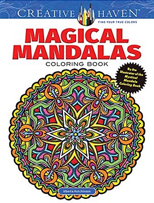 Creative Haven Magical Mandalas Coloring Book: By The Illustrator Of The Mystical Mandala Coloring Book-..