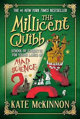 The Millicent Quibb School Of Etiquette For Young Ladies Of Mad Science-..