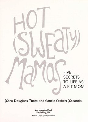 Hot (Sweaty) Mamas-..