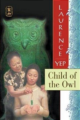 Child Of The Owl: Golden Mountain Chronicles: 1965-..