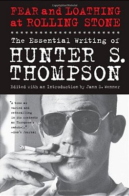 Fear And Loathing At Rolling Stone: The Essential Writing Of Hunter S. Thompson-..