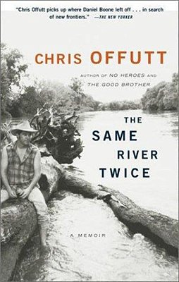 The Same River Twice: A Memoir-..