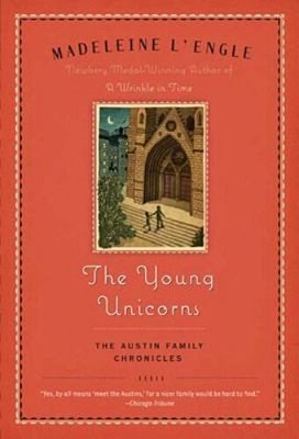 The Young Unicorns: Book Three Of The Austin Family Chronicles-..