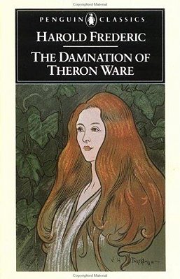 The Damnation Of Theron Ware: Or Illumination-..