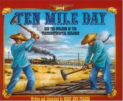Ten Mile Day: And The Building Of The Transcontinental Railroad-..