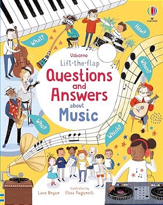 Lift-The-flap Questions And Answers About Music-..