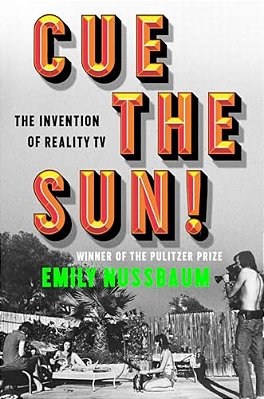 Cue The Sun!: The Invention Of Reality Tv-..