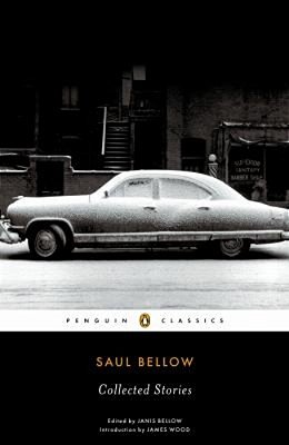 Saul Bellow: Collected Stories-..