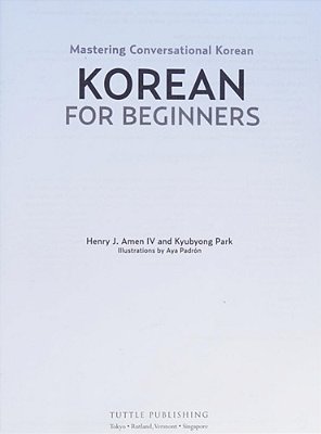 Korean For Beginners: Mastering Conversational Korean (Includes Free Online Audio) [With CD-ROM]-..