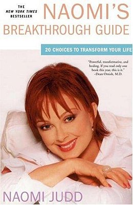 Naomi's Breakthrough Guide: 20 Choices To Transform Your Life-..