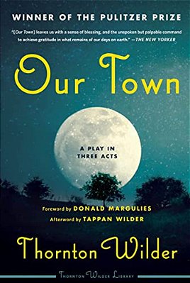 Our Town: A Play In Three Acts-..