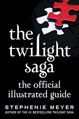 The Twilight Saga: The Official Illustrated Guide-..