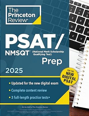 Princeton Review Psat/Nmsqt Prep, 2025: 3 Practice Tests + Review + Online Tools For The Digital Psat-..