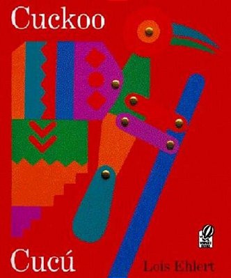 Cuckoo/Cucú: A Mexican Folktale/Un Cuento Folklórico Mexicano (Bilingual English-Spanish)-..