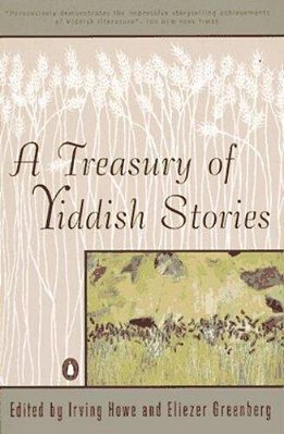 A Treasury Of Yiddish Stories: Revised And Updated Edition-..