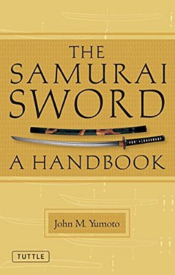 The Samurai Sword: A Handbook-..