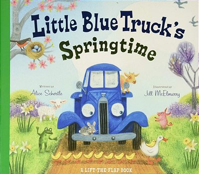Little Blue Truck's Springtime: An Easter And Springtime Book For Kids-..