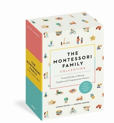 The Montessori Family Collection (Boxed Set): Trusted Guides To Raising Capable And Compassionate Humans-..