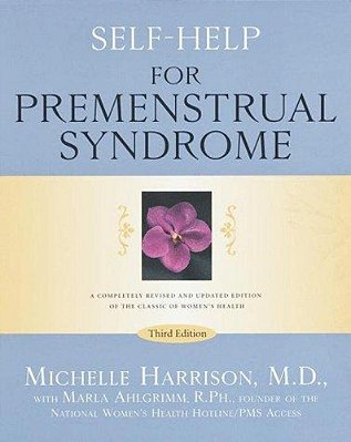 Self-Help For Premenstrual Syndrome: Third Edition-..