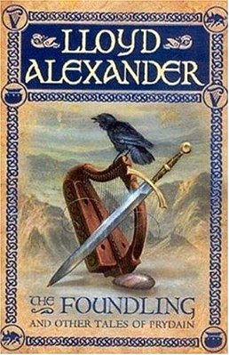 The Foundling: And Other Tales Of Prydain-..