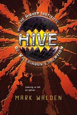 H. I. V. E.: Higher Institute Of Villainous Education-..