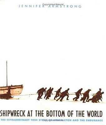 Shipwreck At The Bottom Of The World: The Extraordinary True Story Of Shackleton And The Endurance-..