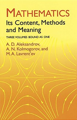Mathematics: Its Content, Methods And Meaning-..