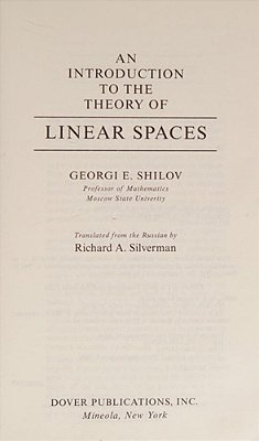 An Introduction To The Theory Of Linear Spaces-..