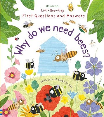 First Questions And Answers: Why Do We Need Bees?-..