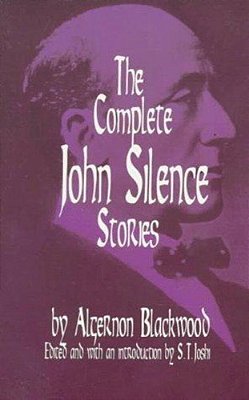 Complete John Silence Stories-..