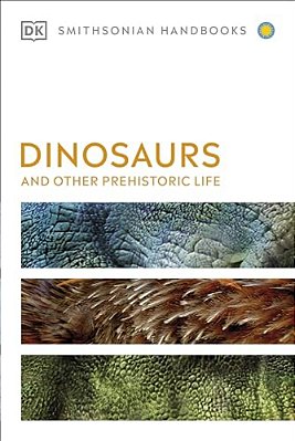Dinosaurs And Other Prehistoric Life-..