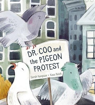 Dr. Coo And The Pigeon Protest-..