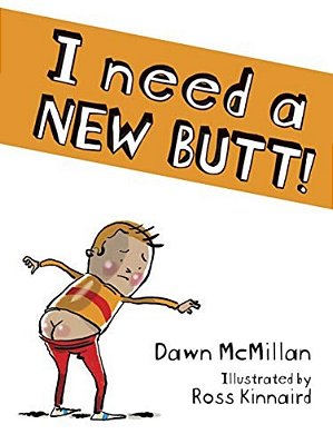I Need A New Butt!-..