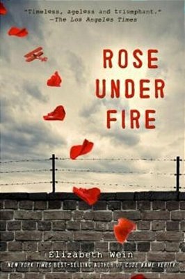 Rose Under Fire-..
