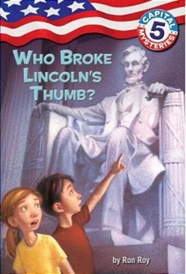 Capital Mysteries #5: Who Broke Lincoln's Thumb?-..