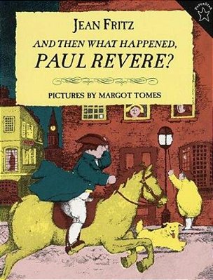 And Then What Happened, Paul Revere?-..