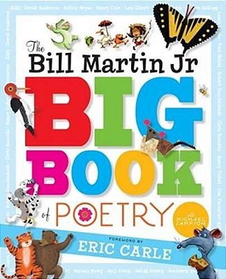 The Bill Martin Jr Big Book Of Poetry-..