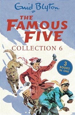 The Famous Five Collection 6: Books 16-18-..