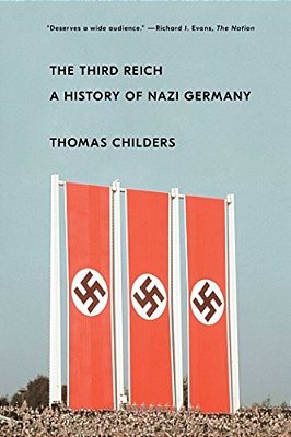 The Third Reich: A History Of Nazi Germany-..
