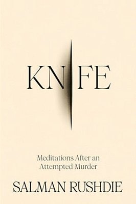 Knife: Meditations After An Attempted Murder-..