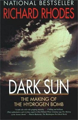 Dark Sun: The Making Of The Hydrogen Bomb-..