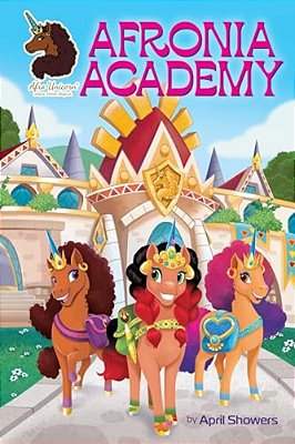 Afro Unicorn: Afronia Academy, Vol. 2: Volume 2-..