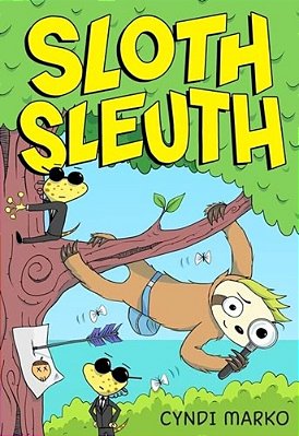 Sloth Sleuth: A Graphic Novel-..